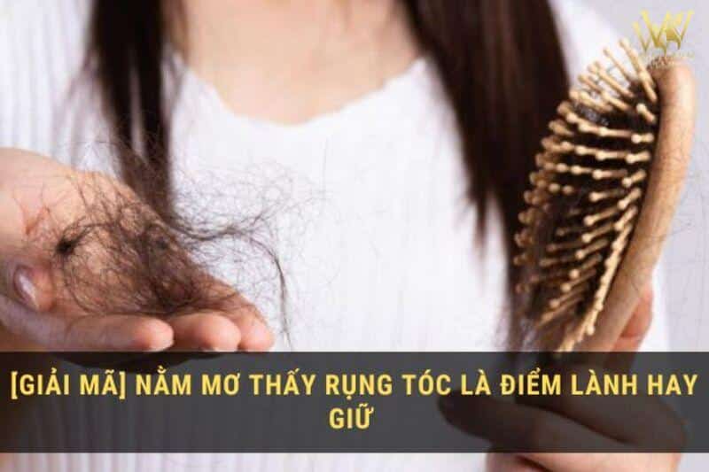 mơ thấy rụng tóc