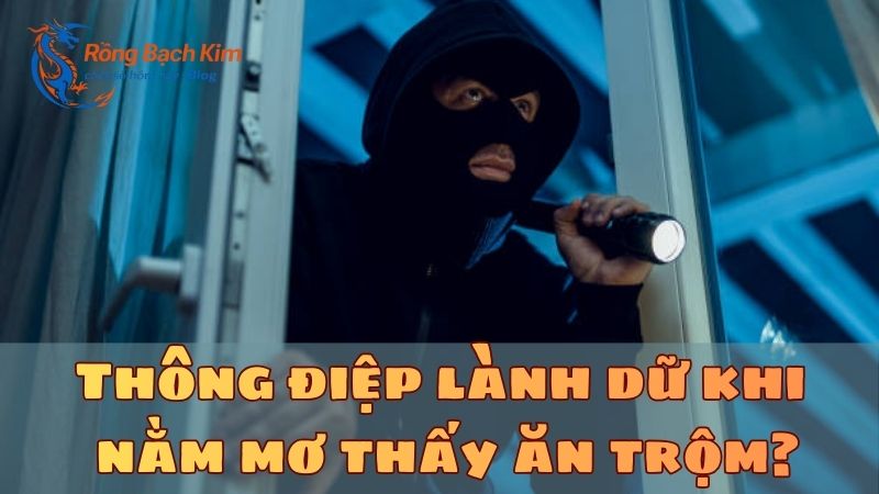 mơ thấy ăn trộm