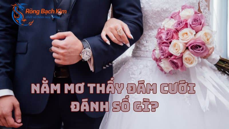 mơ thấy đám cưới