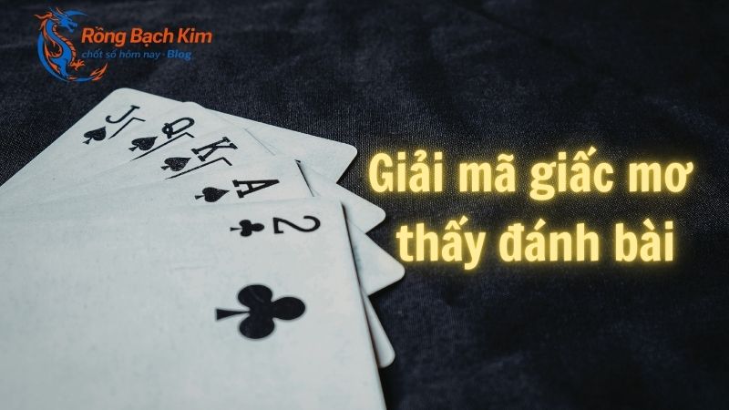 mơ thấy đánh bài