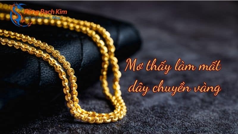 mơ thấy dây chuyền vàng