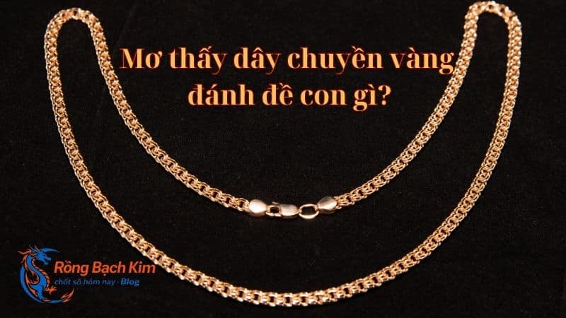 mơ thấy dây chuyền vàng