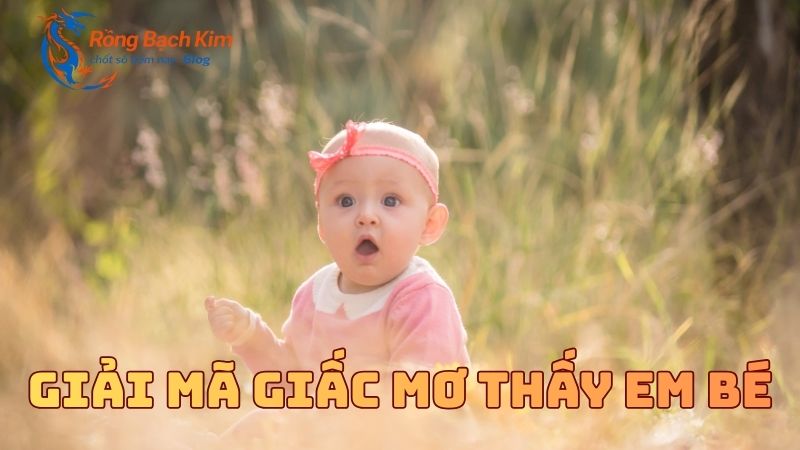 mơ thấy em bé