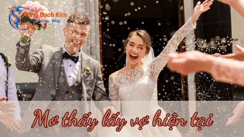 mơ thấy lấy vợ