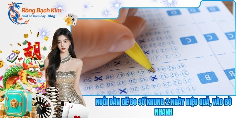 Nuôi Dàn Đề 60 Số Khung 2 Ngày Hiệu Quả, Vào Bờ Nhanh 15 Nuôi dàn đề 60 số khung 2 ngày