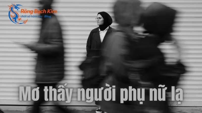 mơ thấy người lạ