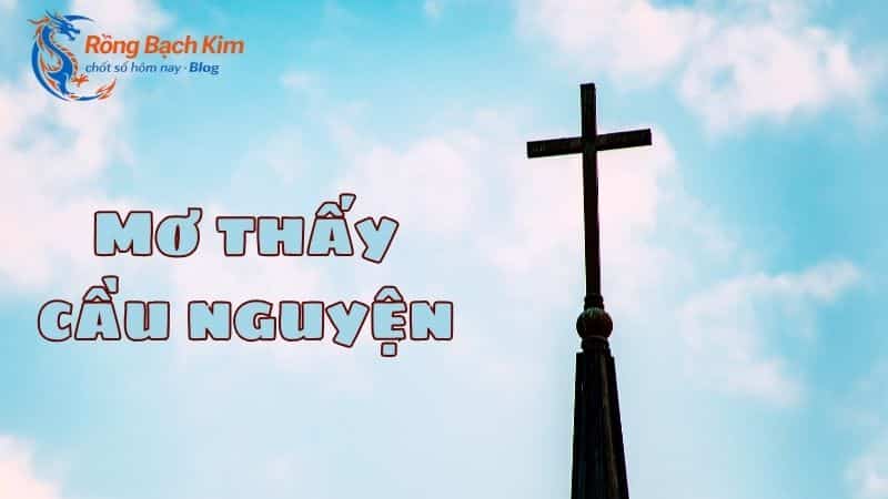 mơ thấy nhà thờ