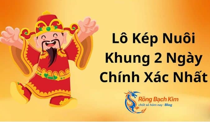 Nuôi lô kép khung 2 ngày bất bại và vào tiền có lãi 5 Tham khảo gợi ý soi cầu XSMB mỗi ngày uy tín tại chuyên trang