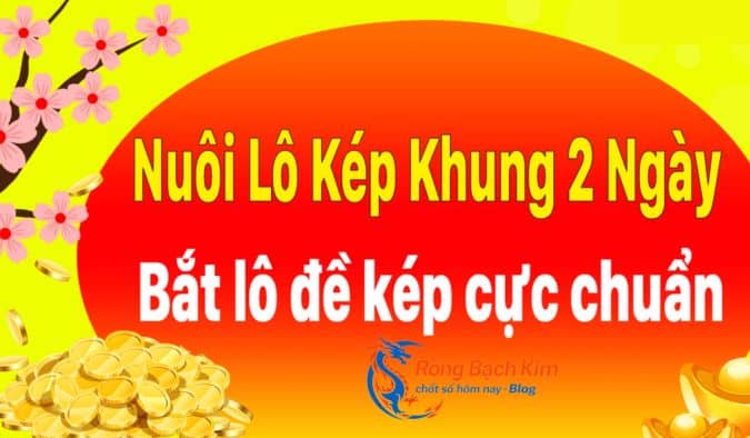 nuôi lô kép khung 2 ngày