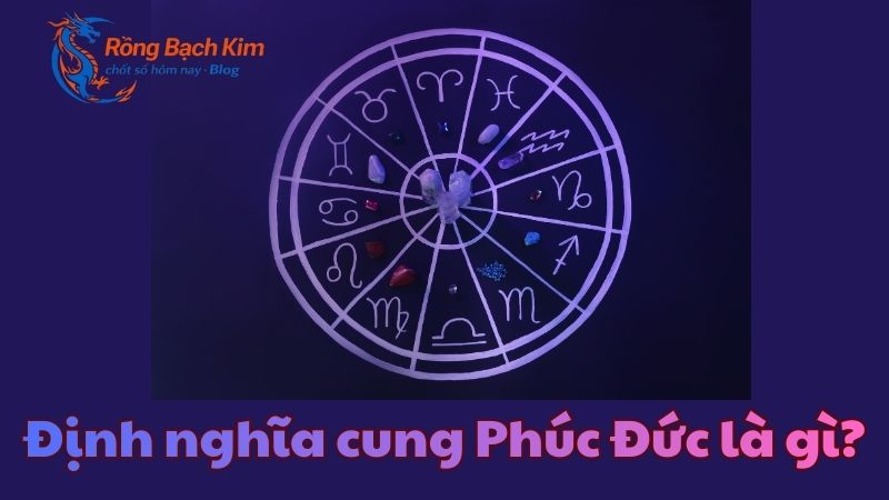 cung phúc đức là gì