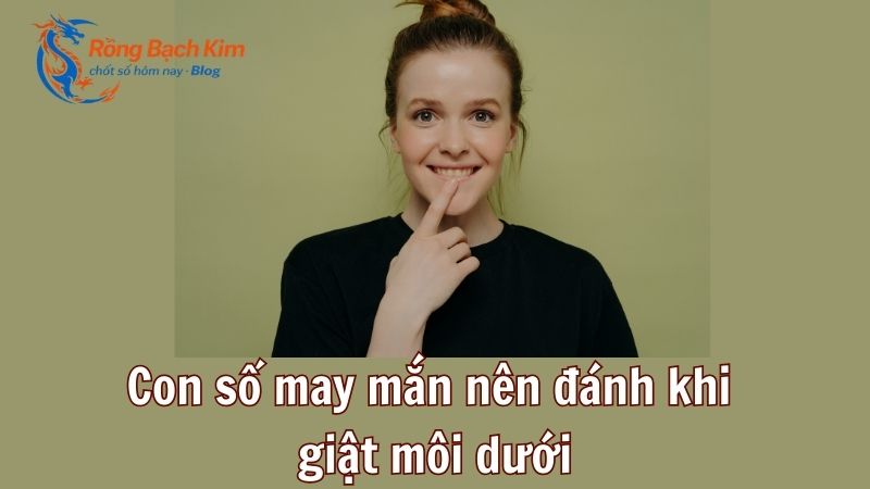 Giải mã điềm báo giật môi dưới