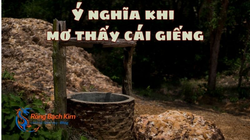 Mơ thấy Cái giếng