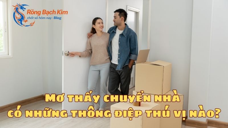 mơ thấy chuyển nhà