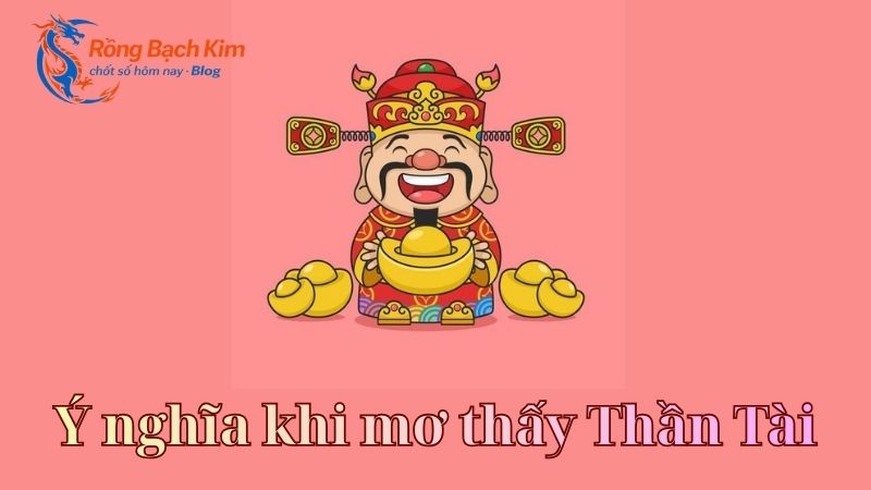 mơ thấy thần tài