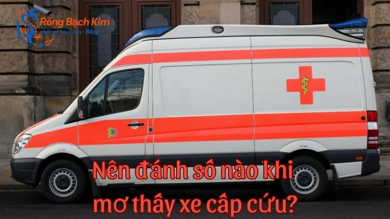 mơ thấy xe cấp cứu